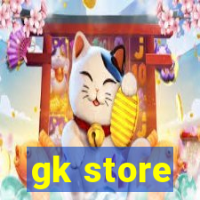 gk store